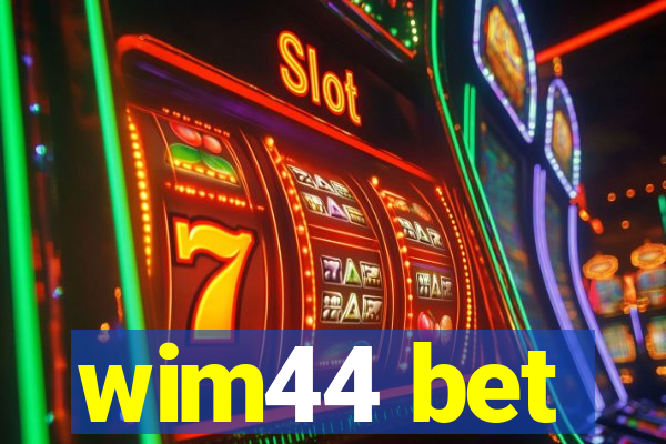 wim44 bet